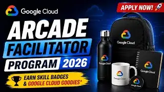 Google Cloud Arcade Facilitator program 2026 | Free Goodies and badges 🎯 | Complete details ✅