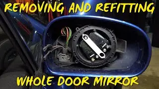 Removing & Replacing Complete Audi TT Wing Mirror