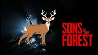 Sons of the forest- บุตรแห่งพงไพร แล้วเจอกัน!