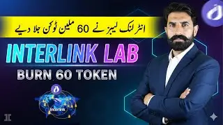 Interlink Labs Burn 60 Millions Tokens | Interlink Network Burn Tokens | Interlink News | Albarizon