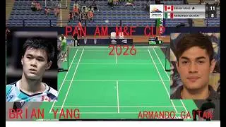 BRIAN YANG (CAN) VS ARMAMDO GAITAN (MEX) | SEMI | PAN AM M&F CUP 2026