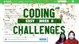 Learn to Code Python | Coding Challenges in Easy Week 11
