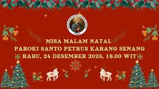 Misa Malam Natal Paroki St Petrus Karang Senang , TIMIKA, Rabu 24 Des 2025. Jam 18.00WIT