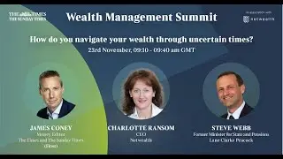 The Times Wealth Management Summit - How do you navigate your wealth through uncertain times