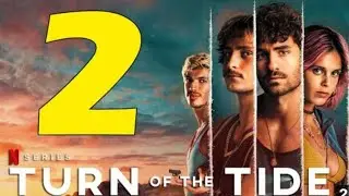 Turn of the Tide Season 2: Trailer & Release date |Is It Renewed? | NETFLIX | Netflix world |