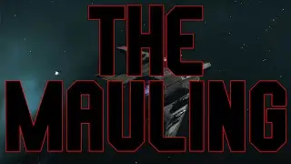The Mauling [Star Citizen]