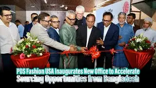 PDS Fashion USA Inaugurates New Office to Accelerate Sourcing Opportunities from Bangladesh