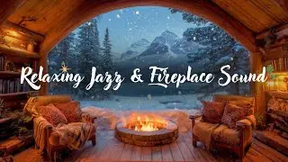 Happy New Year 2026 🎉 Cozy Snowy Cabin Ambience with Smooth Jazz & Fireplace Sound