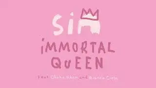 Sia - Immortal Queen (feat. Chaka Khan & Bianca Costa)