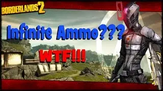 Borderlands 2 Infinite Ammo Reload Glitch?!?! WTF (1080p HD Gameplay)