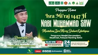 🔴 (LIVE) PENGAJIAN UMUM PERINGATAN ISRA MI'RAJ 1447 H NABI MUHAMMAD SAW