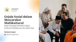 PPT Plus Latihan Soal Materi Sosiologi Kelas X Bab 5. Gejala Sosial dalam Masyarakat Multikultural