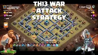 TH13 War attack Strategy | Best TH13 attack Strategies | Clash of Clans