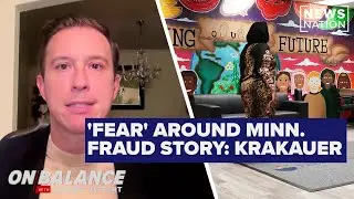 ‘People are scared’ of covering stories like Minnesota fraud: Steve Krakauer | NewsNation