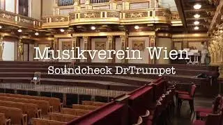 Trompetenklang im Wiener Musikverein &ndash; Ein kurzer Soundcheck von DrTrumpet