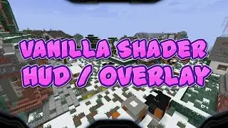 Vanilla Shader HUD/Overlay in Minecraft