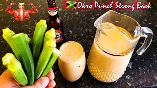 How to Make OKRA PUNCH|Jamaican Okra Punch|#Roses Kitchen #Strongback|Meal Replacement|Natural Tonic