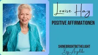 Louise Hay: Positive Affirmationen