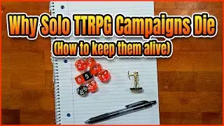 6 Tips to keep your Solo TTRPG campaign alive