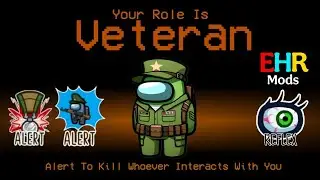 *Among Us EHR Mods-Veteran role!* NEW!!! With @SkyCometNight & @JasonGames69420 