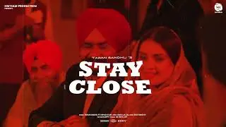 Stay Close &ndash; Taran Sandhu ft. Anhad Kaur (Official Video) | Sidhu Jajjal | New Punjabi Song 2025