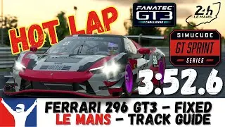 iRacing Ferrarii 296 GT3 Le Mans Guide - 3:52.6 - Ferrari GT3 Le Mans Track Guide