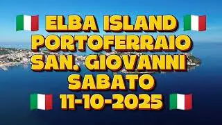 Elba Island 🇮🇹 🚁🇮🇹 Portoferraio e San Giovanni Sabato 11-10-2025 