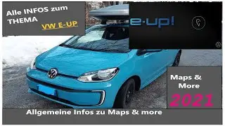 E-UP: Maps and More (Maps & More) Allgemeine Infos für die Nutzung mit E-UP 2021