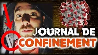 JOURNAL de CONFINEMENT #Covid19 - Vid&eacute;o INT&Eacute;RESSANTE