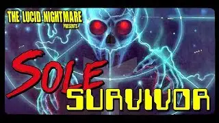 The Lucid Nightmare - Sole Survivor Review