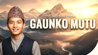 Gaunko Mutu | Nepali Folk Music 2025 | Nishan Parajuli