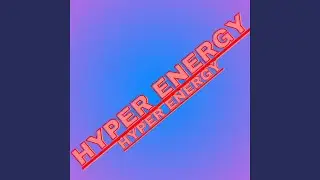 Hyper energy