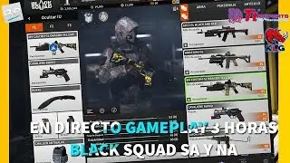 [Official Partner✅] EN DIRECTO LA PARTIDA JUEGO | Black Squad LA