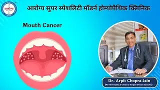 Mouth Cancer Patient Treatment at Aarogya Super Speciality Modern Homeopathy