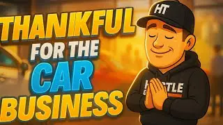 Why I’m Thankful for Being a Car Salesman