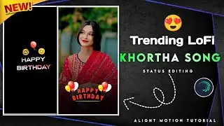 🎈🤓Purulia Song Birthday Video Editing | New Happy Birthday Video In Alight Motion | New Style