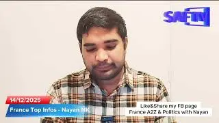Actualit&eacute;s de la France avec Nayan NK : 14/12/2025