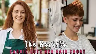 BARISTA Girl Cuts Her Long Hair Short. Woman gets a short Pixie Cut. Girl gets hair cut off at Salon