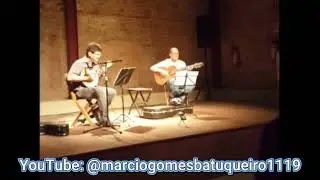 12 de Dezembro, choro inédito de Cincinato Santos, com Marcilio Lopes e Maurício Carrilho