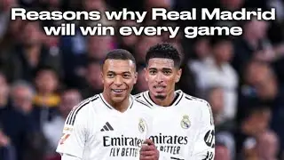 Reasons why Real Madrid will win every game 