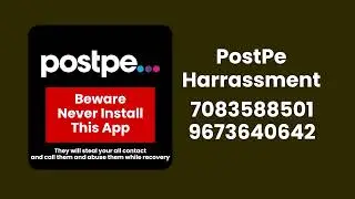 Harrassing & theateaning PostPe BharatPe Recovery ! Never Install PostPe BharatPe App on your phone