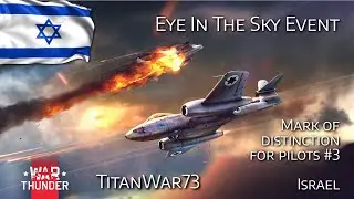#warthunder / Air RB / Eye in the Sky Event - Mark of Distinction for Pilots 3 / Israel