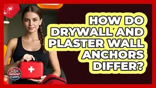 How Do Drywall And Plaster Wall Anchors Differ?