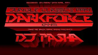 Jungle Classics 1994 | DJ Pasha | Darkforce FM 104.4