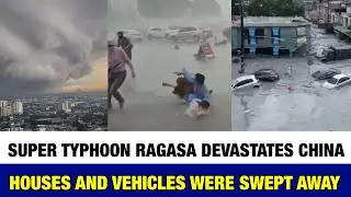 When Ragasa Struck: Nature&rsquo;s Fury Unleashed on China