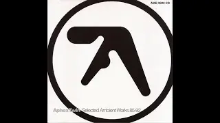 Aphex Twin &ndash; Selected Ambient Works 85-92