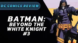 THE NEW SUIT | Batman: Beyond The White Knight #3 REVIEW & STORYTIME