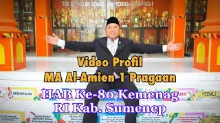 Video Profil MA AL-AMIEN 1 Pragaan - HAB Ke-80 Kemenag RI Kabupaten Sumenep