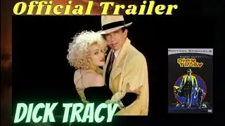 Dick Tracy (Classic Trailer)