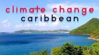 Climate Change - The Caribbean